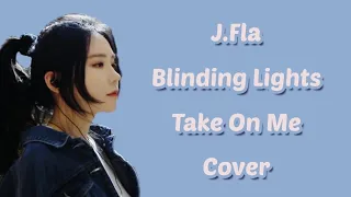 Blinding Lights & Take On Me ( cover by J.Fla )(Lyrics)