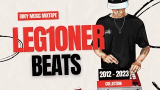 Bboy Music Mixtape 🎧 DJ Leg1oner - Dope Beats For Breaking 2023