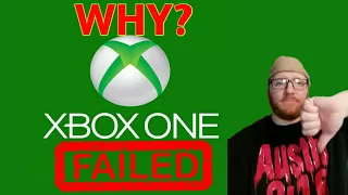 WHY? XBOX ONE FAILED?