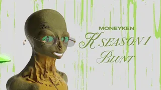 MONEYKEN - Blunt (prod. realmoneyken)