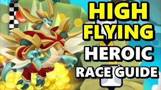 New HIGH FLYING DRAGON Heroic Race Guide! How to Get to Lap 18 F2P! - DC #225