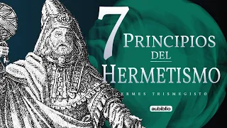 LOS 7 PRINCIPIOS HERMÉTICOS - HERMES TRISMEGISTO - VERSOS METAFÍSICOS