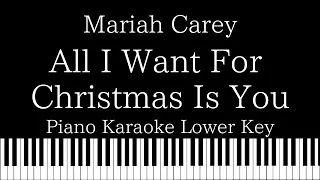 【Piano Karaoke Instrumental】All I Want For Christmas Is You / Mariah Carey【Lower Key】