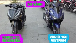 So sánh Vario 125 va Vario 160. so sánh Chi tiết Vario nhập khẩu vs Vario trong nước. #vario2024