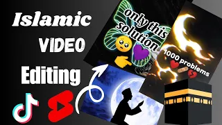 🔥Islamic Short Video Editing 🕋🥀How to Edit Islamic Video 💕 Islamic Shorts