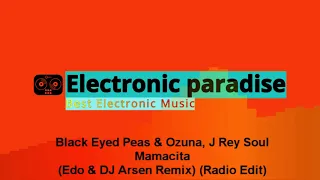 Black Eyed Peas & Ozuna, J Rey Soul - Mamacita (Edo & DJ Arsen Remix) (Radio Edit)