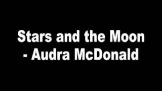 Stars and the Moon - Audra McDonald