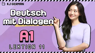 [KJ GERMAN] A1 Deutsch mit Dialogen - Lektion 11 (German A1 Conversations for Beginners)