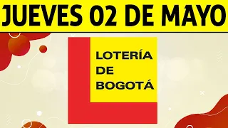 Resultados Lotería de BOGOTÁ del Jueves 2 de Mayo 2024  PREMIO MAYOR 🙀🚨💰