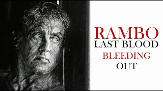 Rambo Last Blood - Tribute (Bleeding Out)