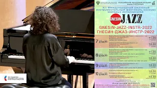 GNESIN-JAZZ-2022 ГАЛА Георгий Келешян "Father Song" - Келешян София, фортепиано