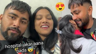 hospital jana pada 🥺 soniya ko lekar | tabiyat kharab ho gayi 😨 | veer soniya Vlog