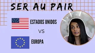 ¿SER AU PAIR EN ESTADOS UNIDOS O en EUROPA? [Comparando experiencias Ft @Pasaportete ]