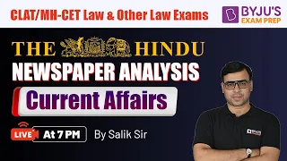 The Hindu Newspaper Analysis | 11th July 2022 | CLAT 2023 Current Affairs | BYJU’S Exam Prep