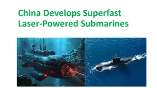 China Develops Superfast Laser  Powered Submarines #inventions #laser #marine #submarine #fast