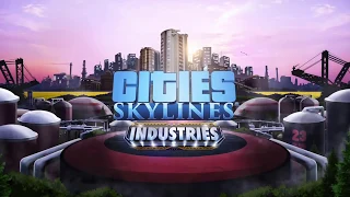 Cities: Skylines — Industries — релизный трейлер