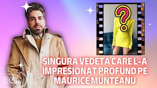 Vedeta din România care l-a impresionat peste măsură pe Maurice Munteanu: „Te pierzi în ochii ei”