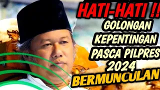 Gus Muwafiq Terbaru 2024 - GOLONGAN KEPENTINGAN PASCA PILPRES BERMUNCULAN