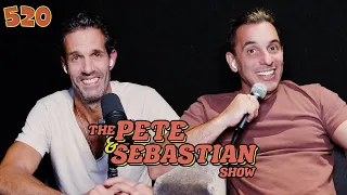 The Pete & Sebastian Show - EP 520 (FULL EPISODE)