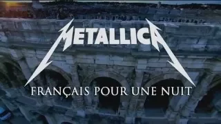 Metallica   Nimes 2009 François pour une nuit INTRO