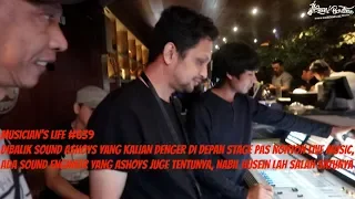 MUSICIAN’S LIFE #639 | DIBALIK LIVE MUSIC YANG ASHOYS, ADA SOUND ENGINEER YANG ASHOYS