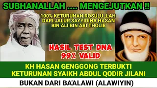 TES DNA VALID‼️KH HASAN GENGGONG TERBUKTI 100% KETURUNAN SYAIKH ABDUL QODIR AL-JILANI