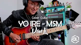 YO IRE ( Feat. Matthew Morales ) DIOS EN CASA - MSM | Cover Guitar Dan Li