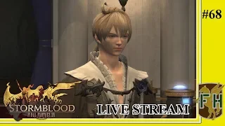 Ramza the Elitist Bigot || Final Fantasy XIV: Stormblood (Live Stream) #68