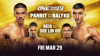 🔴 [Live In HD] ONE Friday Fights 57: Panrit vs. Balyko