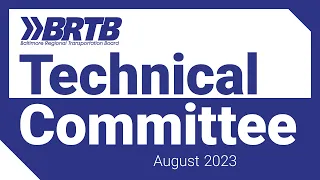 BRTB Technical Committee - August 1, 2023