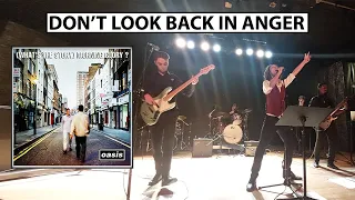 DON'T LOOK BACK IN ANGER (LIVE Oasis cover)
