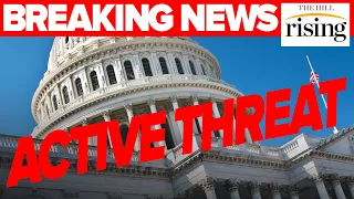 BREAKING: Police Investigating ACTIVE  Bomb Threat Near U.S. Capitol