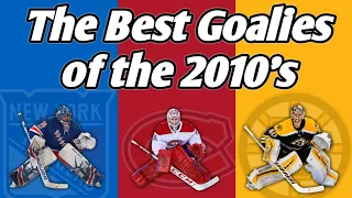 The Best NHL Goalies of the 2010's!
