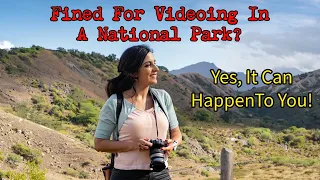 Videoing In National Parks - An Update