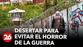 Ucrania: desertar para evitar el horror de la guerra | #26Global