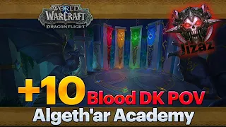 Algeth'ar Academy +10 With pug Blood DK POV | Jizaz