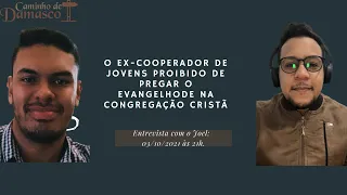 O Ex-Cooperador de Jovens Proibido de Pregar o Evangelho na Congregação Cristã