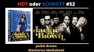 HOT oder SCHROTT #52 - Jackie Brown - Wattiertes Mediabook (Unboxing)