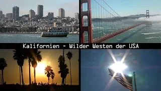 Kalifornien - Wilder Westen der USA (1/2) [Kalifornien Doku / Dokumentation / Reportage]