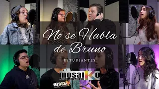 No se Habla de BRUNO | Estudiantes Mosaiko Music Academy