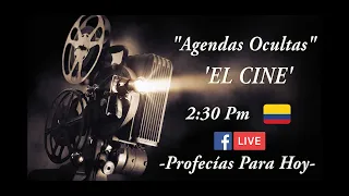 15. PPH: AGENDAS OCULTAS -El Cine-