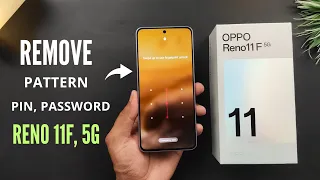 How To Hard Reset OPPO RENO 11F 5G | Break Pattern, Pin, Password |Factory Reset|Remove Screen Lock