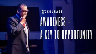 Awareness - A Key to Opportunity | A.R. Bernard