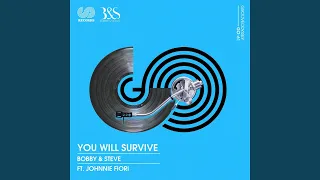 You Will Survive (feat. Johnnie Fiori) (Bobby & Steve's Philly Vibe Mix)