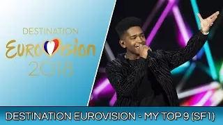 Destination Eurovision 2018 - My Top 9 (SF1)