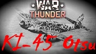 Looking at the Ki-45 otsu Toryu - Historical battle / War Thunder commentary