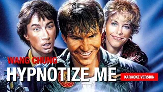 Wang Chung - Hypnotize Me (Karaoke Version)