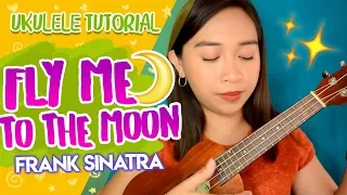 Fly Me to the Moon (Frank Sinatra) Easy Ukulele Tutorial