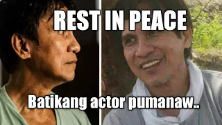 GULAT NA GULAT ANG LAHAT SA KANYANG SINAPIT | BATIKANG ACTOR PUMANAW