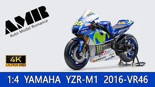 1:4 YAMAHA YZR M1 2016 VR46  / Motorcycle Racing model / Valentino Rossi /4k video by AMR